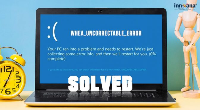 SOLVED-whea_uncorrectable_error-windows-10