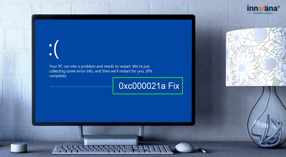 How To Fix Windows 10 Error 0xc000021a Here re 7 Sure Shot Fixes