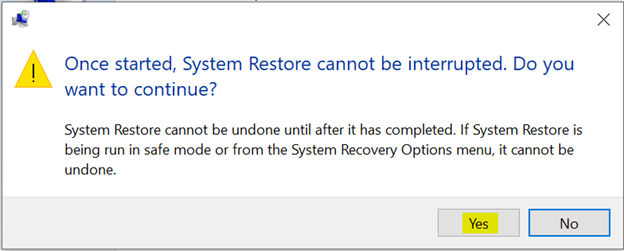 system restore cannot be interrupted click yes