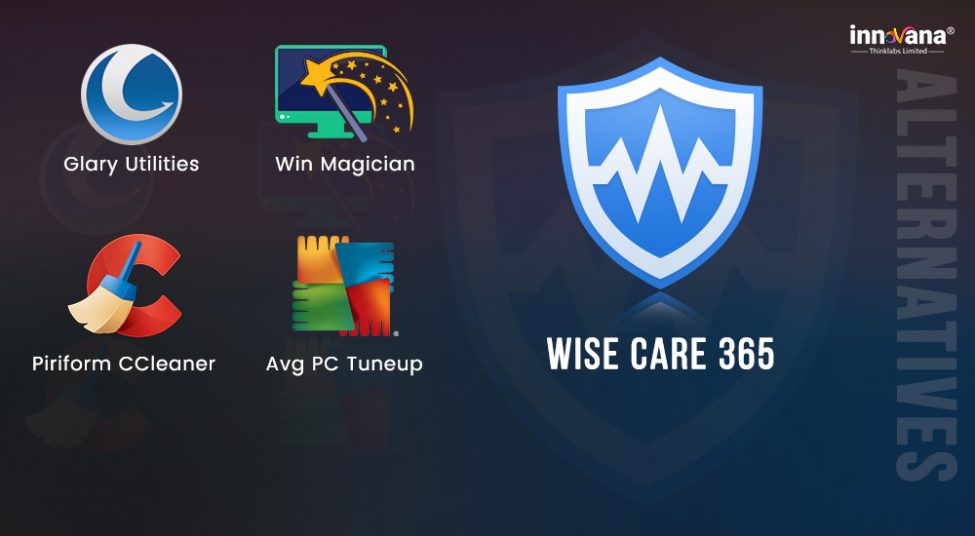5 Best Wise Care 365 Alternatives for Windows 10, 8, 7 in 2021