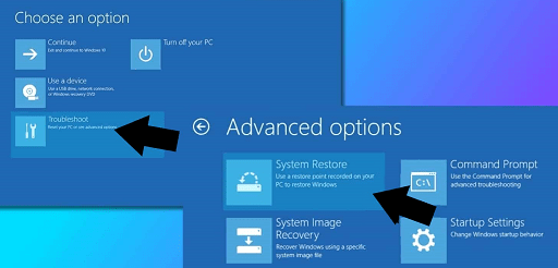 click on the Troubleshoot option and then click on Advanced options then on the System Restore
