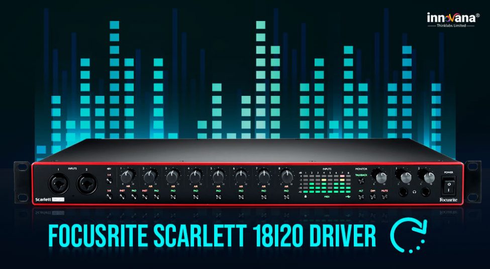 How to Download and Update Focusrite Scarlett 18i20 Drivers on Windows PC