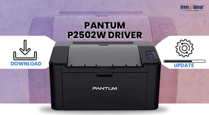 Pantum P2502W Driver Download and Update on Windows 10