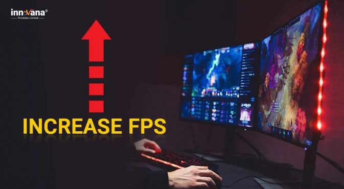 How to Increase FPS to Optimize your PC for Gaming