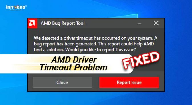 How to fix AMD Driver Timeout Problem in Windows PC (Solved)